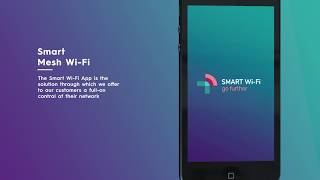Be more connected with our Smart Mesh Wi-Fi solution!