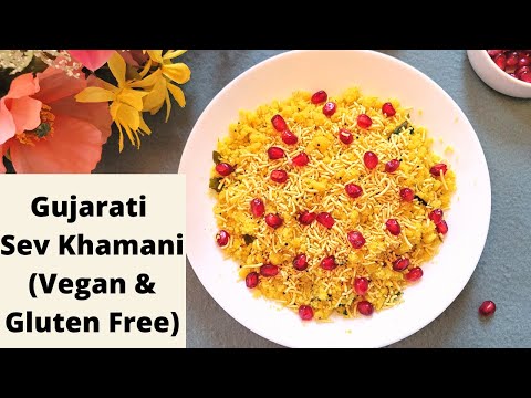 Gujarati Sev Khamani | Sev Khamani Recipe | Vegan & Gluten Fre | સેવ ખમણી બનાવવાની પરફેક્ટ રીત