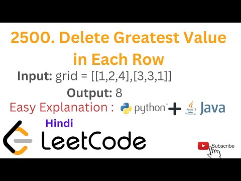 Delete greatest value in each row in Python and Java leetcode solution| leetcode solution| java code