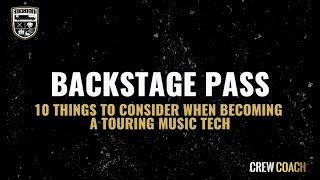 Backstage Pass: 10 Things To Consider When Becoming A Touring Music Tech