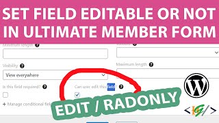 How to Allow / Not Allow to User Edit Any Field in Ultimate Member Form in WordPress