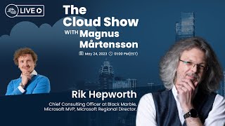 The Cloud Show with Magnus Mårtensson ft. Rik Hepworth Ep. 3