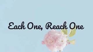 EACH ONE, REACH ONE || LYRICS