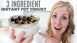 3 Ingredient Instant Pot "No Boil" Yogurt - Cold Start Dump and Go Yogurt Recipe