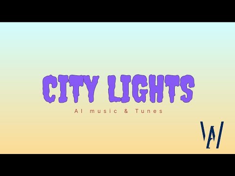 City lights AI music (official music) English song.
