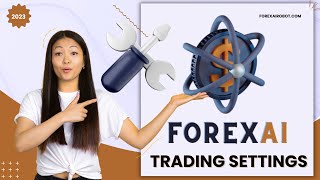 ForexAi Robot Trading Settings Guide - Best Forex EA 2023 (AI #Forex Trading Bot)