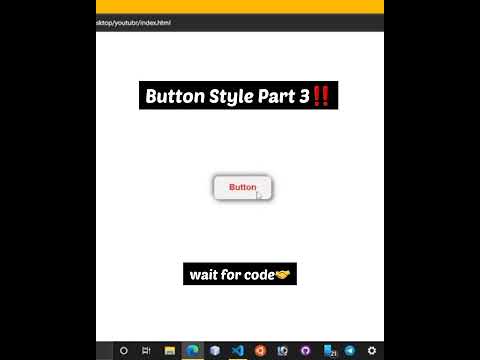 How to Style a Button in HTMl using CSS |Part 3🔔🤝 #html #css #Javascript