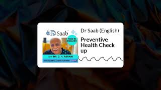 Dr Saab (English) - Preventive Health Check up
