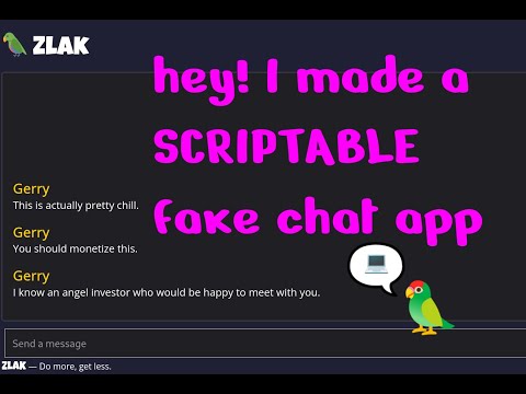 Zlak - A Scriptable Fake Chat App I made