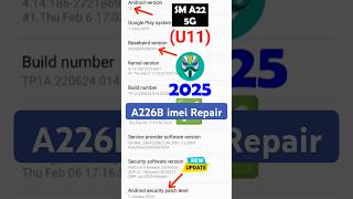 Samsung a22 5g u11 Root | A226B SB imei Repair Done ✅ Latest Security Patch Android 13