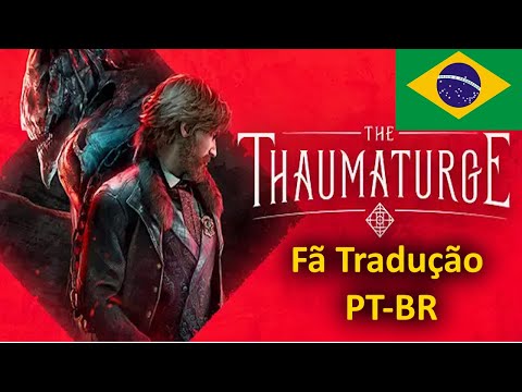 The Thaumaturge - Minha Fã Tradução PT-BR (Português Brasileiro)