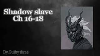 Shadow Slave - Web Novel Audiobook Chapters (16-18)