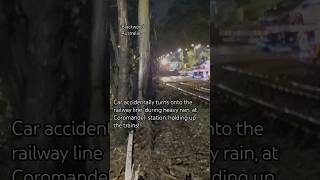 Car drives onto train line in the rain #train #cars #accident #blackwood #coromandeltrainaccident