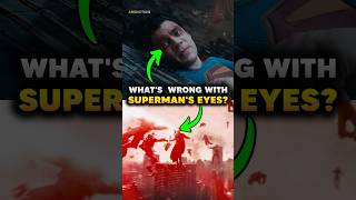 What’s Happening to Superman’s Eyes in the New Trailer? #superman