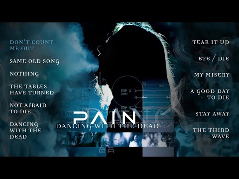 PAIN - Dancing With The Dead (OFFICIAL FULL ALBUM STREAM)