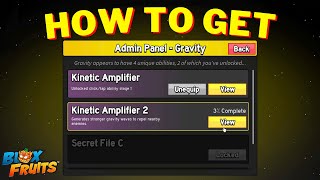 How To Do Kinetic Amplifier 2 in Blox Fruits | Admin Panel - Gravity Second Stage