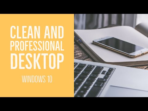 How to make your Desktop look Clean and Professional - Windows 10 - No Download Required!