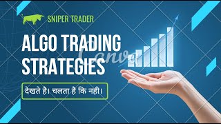 Sniper Trader | EP-51 | Algo | Trade Automation