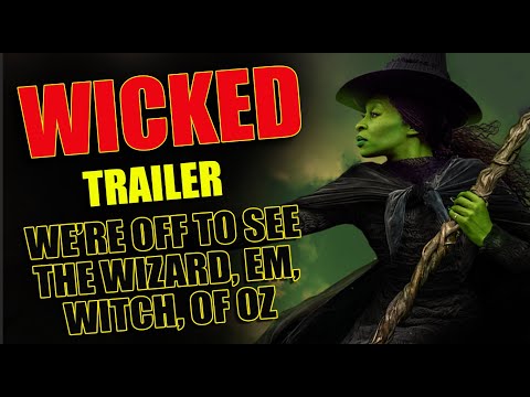 Wicked trailer [HD]