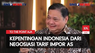 Kepentingan Besar Indonesia dari Negosiasi Tarif Impor Amerika | Sindo Sore | 02/08