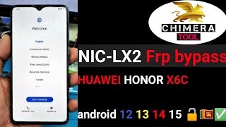 🔓 FRP Unlock Honor X6B / X6C (NIC LX2) with Chimera Tool ⚙️ | 100% Working 2025 ✅