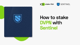 How to stake DVPN with Sentinel