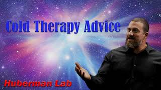 Andrew Huberman 2024 - Cold Therapy Advice