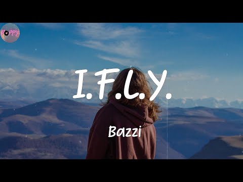 I.F.L.Y. - Bazzi (Lyrics)