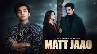 Matt Jaao | Md Faiz Song | New Sad Song 2025 | New Hindi Song | Mat Jao Mohammed Faiz
