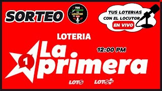 Sorteo Lotería La Primera Resultados en vivo de Hoy lunes 21 de julio del 2025