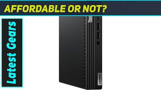 Lenovo ThinkCentre M80q Gen 4: The Best Tiny Desktop?