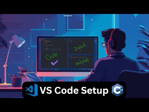 VS Code C++ Setup  |  C++ input Output  |  Easy Simple  Setup