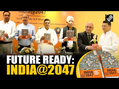 India@2047 offers roadmap for achieving Viksit Bharat by 2047
