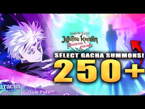 *LIMITED* SELECT GACHA 250+ SUMMONS! JP test for Global! (JJK: Phantom Parade)