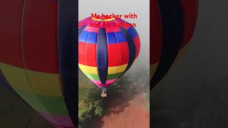 Mr hacker with hot Air balloon 🔥#mrhacker #enjoy #arakuvalley #andrapradesh #andhrapradeshtourism
