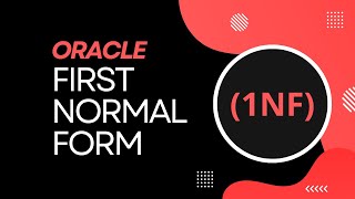 First normal form (1NF) | Oracle SQL fundamentals