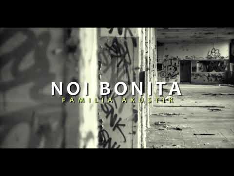 Familia Akustik - Noi Bonita ( Official Audio )