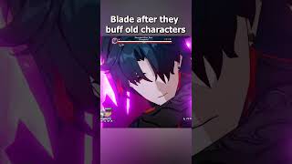 Blade after HSR buff old characters #honkaistarrail #hsrcreators #blade