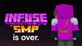 The End of Infuse SMP