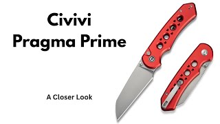 A Closer Look: Civivi Pragma Prime