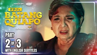 FPJ's Batang Quiapo | Episode 628 (2/3) | July 17, 2025 (w/ English Subtitles)