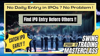 🎥 No Daily Entry? Use This Lower TF Trick for IPO Trades 🔥 | Swing Trading Masterclass Ep.19