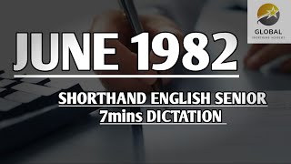 JUNE 1982 SHORTHAND DICTATION ENGLISH SENIOR SPEED 7mins 🔊💭✍🏼🏆✨