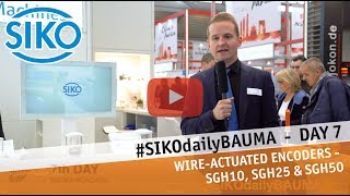 #SIKOdailyBAUMA - Day 7 at Bauma 2019 - Wire-actuated Encoders SGH10, SGH25 & SGH50