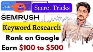 How To Do Kick-ass Keyword Research Using Semrush!