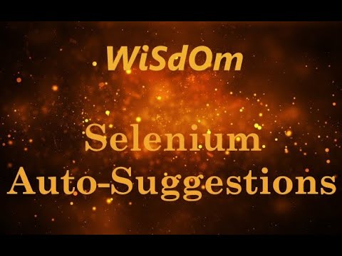 WiSdOm - Selenium Script for 'Print Auto Suggestions'