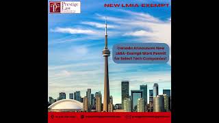🚨 News! 🚨Canada Announces New LMIA-Exempt Work Permit for Select Tech Companies! 🇨🇦💼