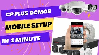 CP Plus  CCTV Camera Connect to Mobile In one minute#cctv #cpplus #gcmob