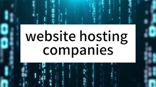 Unveiling the Top Website Hosting Companies: Elevate Your Online Presence