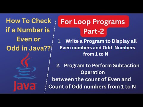 Program To Print Even Numbers and Odd Numbers From 1 to N using for loop in java //java tutorials
